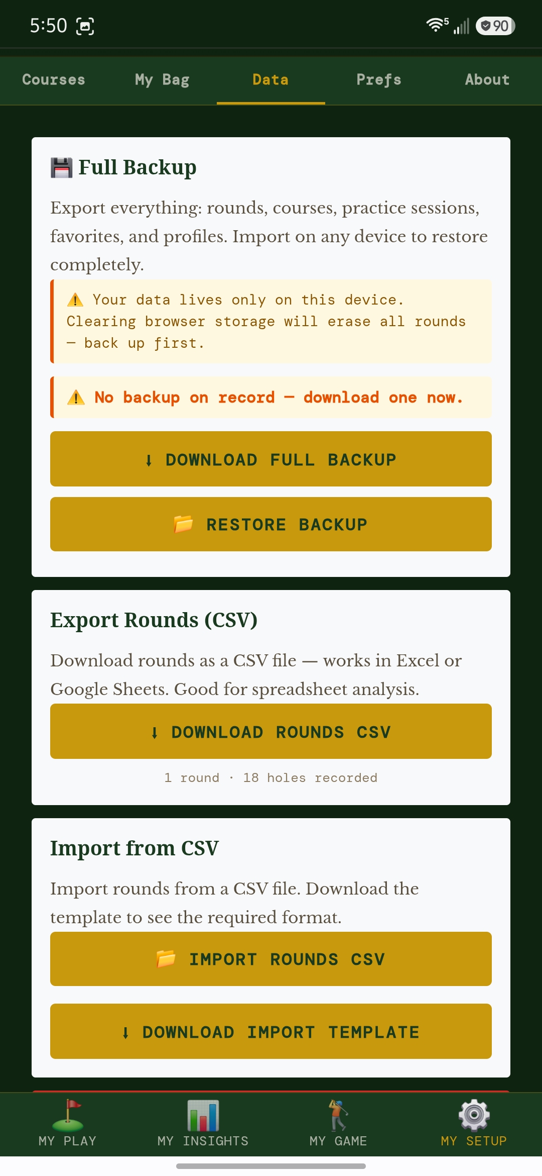 Data screen — Full Backup, Export Rounds CSV, Import from CSV. Your data, always yours.